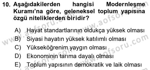 Toplumsal Değişme Kuramları Dersi 2018 - 2019 Yılı (Final) Dönem Sonu Sınav Soruları 10. Soru
