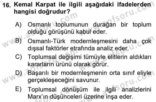 Toplumsal Değişme Kuramları Dersi 2018 - 2019 Yılı (Final) Dönem Sonu Sınav Soruları 16. Soru