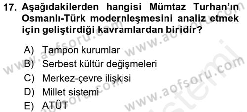 Toplumsal Değişme Kuramları Dersi 2018 - 2019 Yılı (Final) Dönem Sonu Sınav Soruları 17. Soru