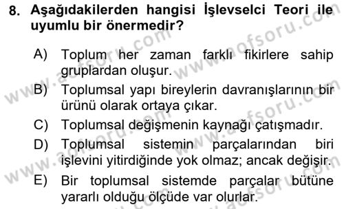 Toplumsal Değişme Kuramları Dersi 2018 - 2019 Yılı (Final) Dönem Sonu Sınav Soruları 8. Soru