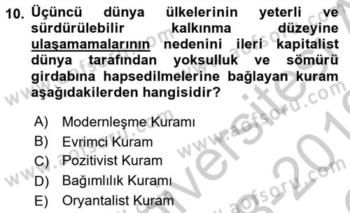 Toplumsal Değişme Kuramları Dersi 2018 - 2019 Yılı Yaz Okulu Sınav Soruları 10. Soru
