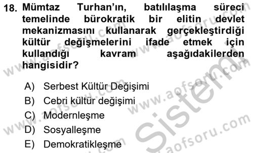 Toplumsal Değişme Kuramları Dersi 2018 - 2019 Yılı Yaz Okulu Sınav Soruları 18. Soru