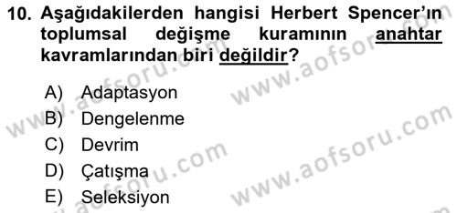 Toplumsal Değişme Kuramları Dersi Ara Sınavı Deneme Sınav Soruları 10. Soru