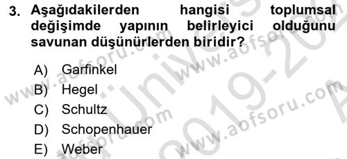 Toplumsal Değişme Kuramları Dersi 2019 - 2020 Yılı (Vize) Ara Sınav Soruları 3. Soru