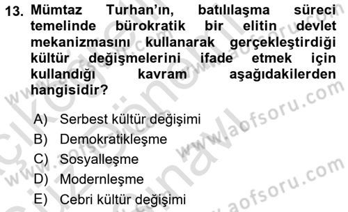 Toplumsal Değişme Kuramları Dersi 2019 - 2020 Yılı (Final) Dönem Sonu Sınav Soruları 13. Soru