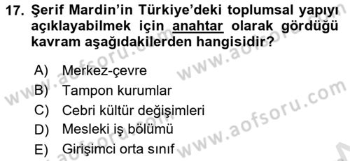 Toplumsal Değişme Kuramları Dersi 2019 - 2020 Yılı (Final) Dönem Sonu Sınavı 17. Soru