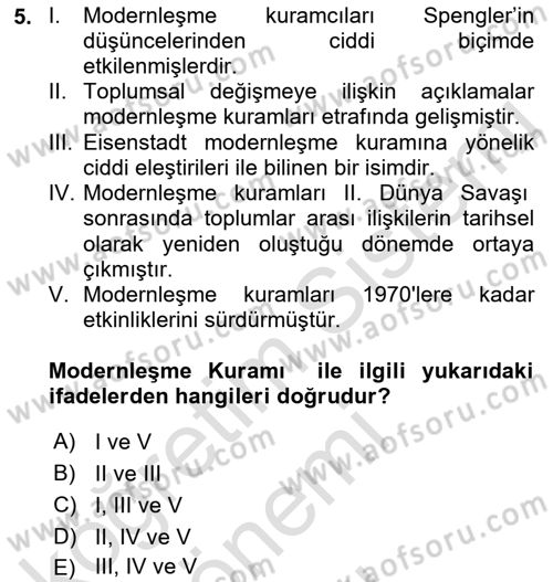 Toplumsal Değişme Kuramları Dersi 2019 - 2020 Yılı (Final) Dönem Sonu Sınav Soruları 5. Soru