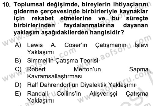 Toplumsal Değişme Kuramları Dersi 2020 - 2021 Yılı Yaz Okulu Sınav Soruları 10. Soru