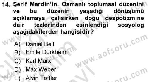 Toplumsal Değişme Kuramları Dersi 2020 - 2021 Yılı Yaz Okulu Sınav Soruları 14. Soru