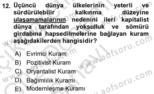 Toplumsal Değişme Kuramları Dersi 2021 - 2022 Yılı (Final) Dönem Sonu Sınav Soruları 12. Soru