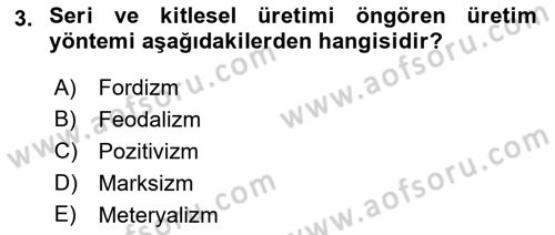 Toplumsal Değişme Kuramları Dersi 2021 - 2022 Yılı (Final) Dönem Sonu Sınav Soruları 3. Soru