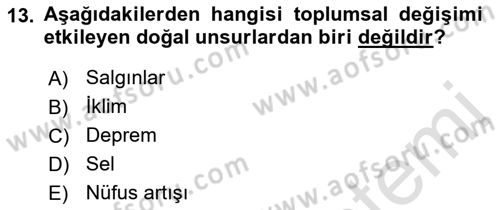 Toplumsal Değişme Kuramları Dersi 2021 - 2022 Yılı Yaz Okulu Sınav Soruları 13. Soru