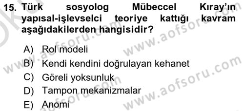 Toplumsal Değişme Kuramları Dersi 2021 - 2022 Yılı Yaz Okulu Sınav Soruları 15. Soru