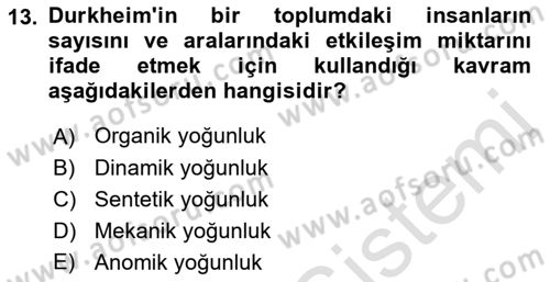 Toplumsal Değişme Kuramları Dersi Ara Sınavı Deneme Sınav Soruları 13. Soru