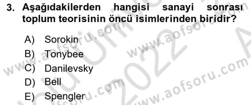 Toplumsal Değişme Kuramları Dersi Ara Sınavı Deneme Sınav Soruları 3. Soru