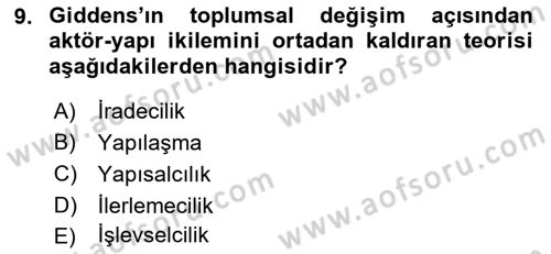 Toplumsal Değişme Kuramları Dersi Ara Sınavı Deneme Sınav Soruları 9. Soru