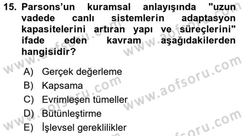 Toplumsal Değişme Kuramları Dersi 2022 - 2023 Yılı (Final) Dönem Sonu Sınav Soruları 15. Soru