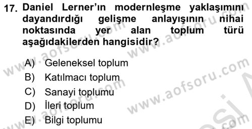 Toplumsal Değişme Kuramları Dersi 2022 - 2023 Yılı (Final) Dönem Sonu Sınav Soruları 17. Soru
