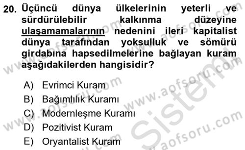 Toplumsal Değişme Kuramları Dersi 2022 - 2023 Yılı (Final) Dönem Sonu Sınav Soruları 20. Soru