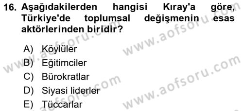 Toplumsal Değişme Kuramları Dersi 2022 - 2023 Yılı Yaz Okulu Sınav Soruları 16. Soru