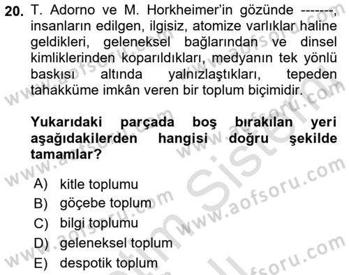 Toplumsal Değişme Kuramları Dersi 2022 - 2023 Yılı Yaz Okulu Sınav Soruları 20. Soru