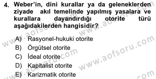 Toplumsal Değişme Kuramları Dersi 2022 - 2023 Yılı Yaz Okulu Sınav Soruları 4. Soru