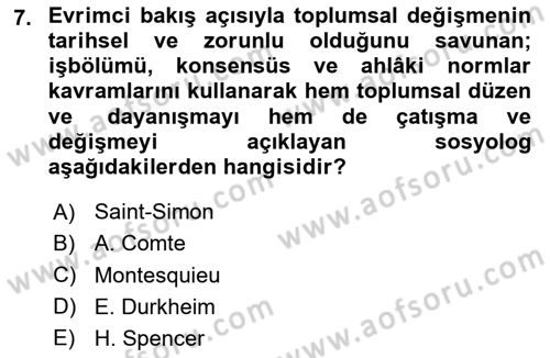 Toplumsal Değişme Kuramları Dersi 2024 - 2025 Yılı (Vize) Ara Sınavı 7. Soru