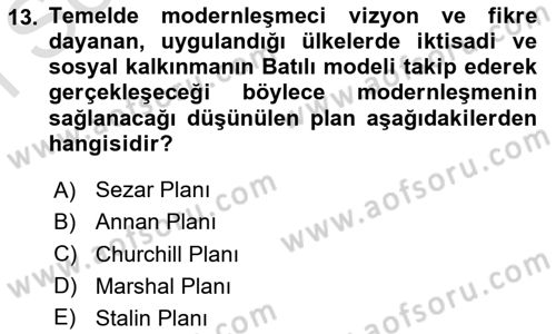 Toplumsal Değişme Kuramları Dersi 2024 - 2025 Yılı (Final) Dönem Sonu Sınav Soruları 13. Soru