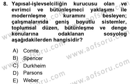 Toplumsal Değişme Kuramları Dersi 2024 - 2025 Yılı (Final) Dönem Sonu Sınav Soruları 8. Soru