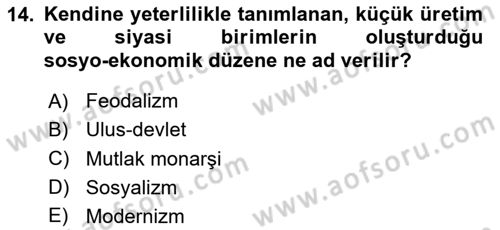 Toplumsal Değişme Kuramları Dersi 2024 - 2025 Yılı Yaz Okulu Sınav Soruları 14. Soru