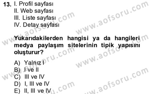 Sosyal Medya Dersi 2012 - 2013 Yılı (Vize) Ara Sınav Soruları 13. Soru