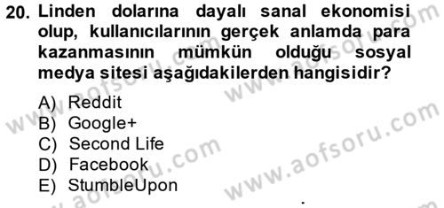Sosyal Medya Dersi 2012 - 2013 Yılı (Vize) Ara Sınav Soruları 20. Soru
