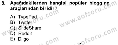 Sosyal Medya Dersi 2012 - 2013 Yılı (Final) Dönem Sonu Sınav Soruları 8. Soru