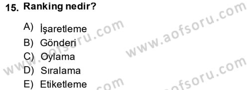 Sosyal Medya Dersi 2013 - 2014 Yılı (Vize) Ara Sınav Soruları 15. Soru