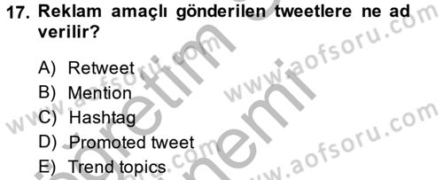 Sosyal Medya Dersi 2013 - 2014 Yılı (Vize) Ara Sınav Soruları 17. Soru