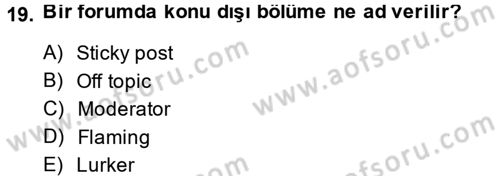 Sosyal Medya Dersi 2013 - 2014 Yılı (Vize) Ara Sınav Soruları 19. Soru