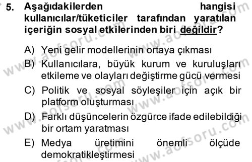 Sosyal Medya Dersi 2013 - 2014 Yılı (Vize) Ara Sınav Soruları 5. Soru