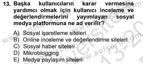Sosyal Medya Dersi 2013 - 2014 Yılı Tek Ders Sınav Soruları 13. Soru