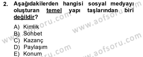 Sosyal Medya Dersi 2013 - 2014 Yılı Tek Ders Sınav Soruları 2. Soru