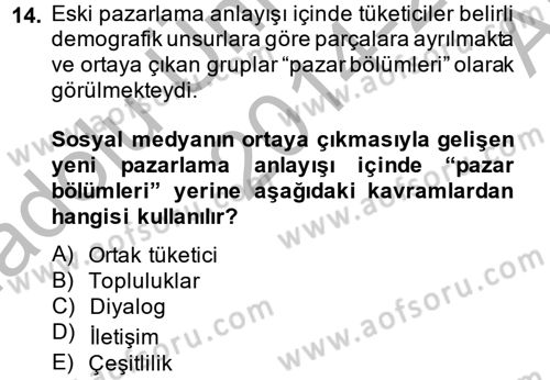 Sosyal Medya Dersi 2014 - 2015 Yılı (Vize) Ara Sınav Soruları 14. Soru