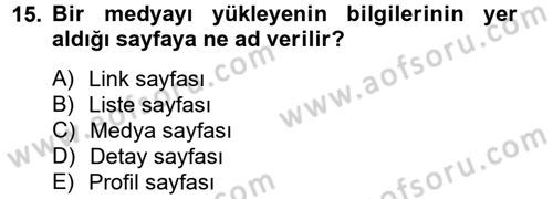 Sosyal Medya Dersi 2014 - 2015 Yılı (Vize) Ara Sınav Soruları 15. Soru