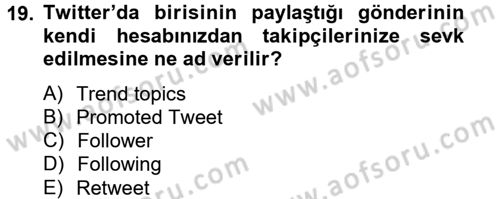 Sosyal Medya Dersi 2014 - 2015 Yılı (Vize) Ara Sınav Soruları 19. Soru