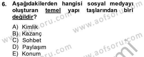 Sosyal Medya Dersi 2014 - 2015 Yılı (Vize) Ara Sınav Soruları 6. Soru