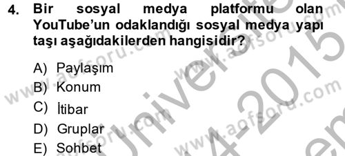 Sosyal Medya Dersi 2014 - 2015 Yılı (Final) Dönem Sonu Sınav Soruları 4. Soru