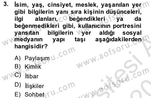 Sosyal Medya Dersi 2014 - 2015 Yılı Tek Ders Sınav Soruları 3. Soru