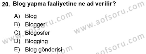Sosyal Medya Dersi 2015 - 2016 Yılı (Vize) Ara Sınav Soruları 20. Soru