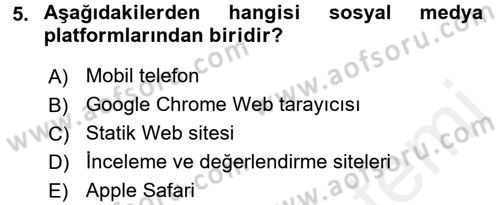 Sosyal Medya Dersi 2015 - 2016 Yılı (Vize) Ara Sınav Soruları 5. Soru