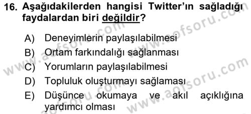 Sosyal Medya Dersi 2016 - 2017 Yılı (Vize) Ara Sınav Soruları 16. Soru