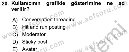 Sosyal Medya Dersi 2016 - 2017 Yılı (Vize) Ara Sınav Soruları 20. Soru