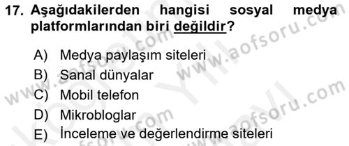Sosyal Medya Dersi 2017 - 2018 Yılı (Vize) Ara Sınav Soruları 17. Soru
